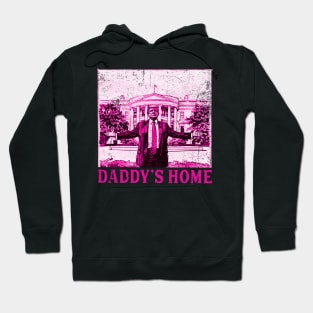 Trump Pink Daddys Home  2024 Hoodie